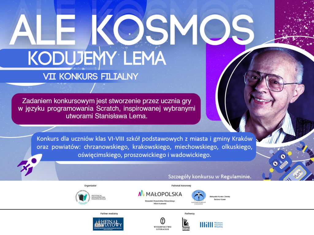 Zdjęcie przedstawia plakat informujacy o konkursie Ale Kosmos - kodujemy Lema