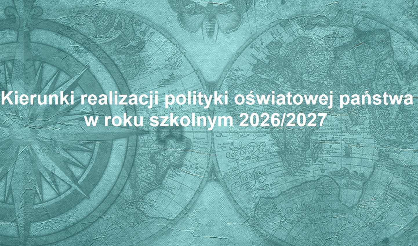 Podstawowe kierunki realizacji polityki oświatowej państwa w roku szkolnym 2026/2027